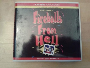 Fireballs from Hell written by Rose Impey performed by Judy Bennett on CD (Unabridged)